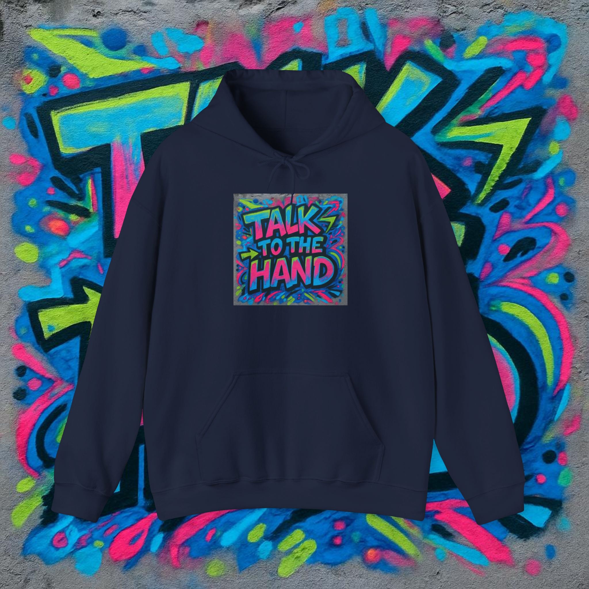 Talk to the Hand Hoodie — Retro 90s Graffiti Graphic Pullover