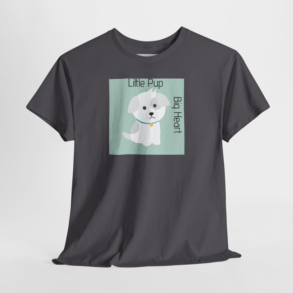 Little Pup Big Heart T-Shirt