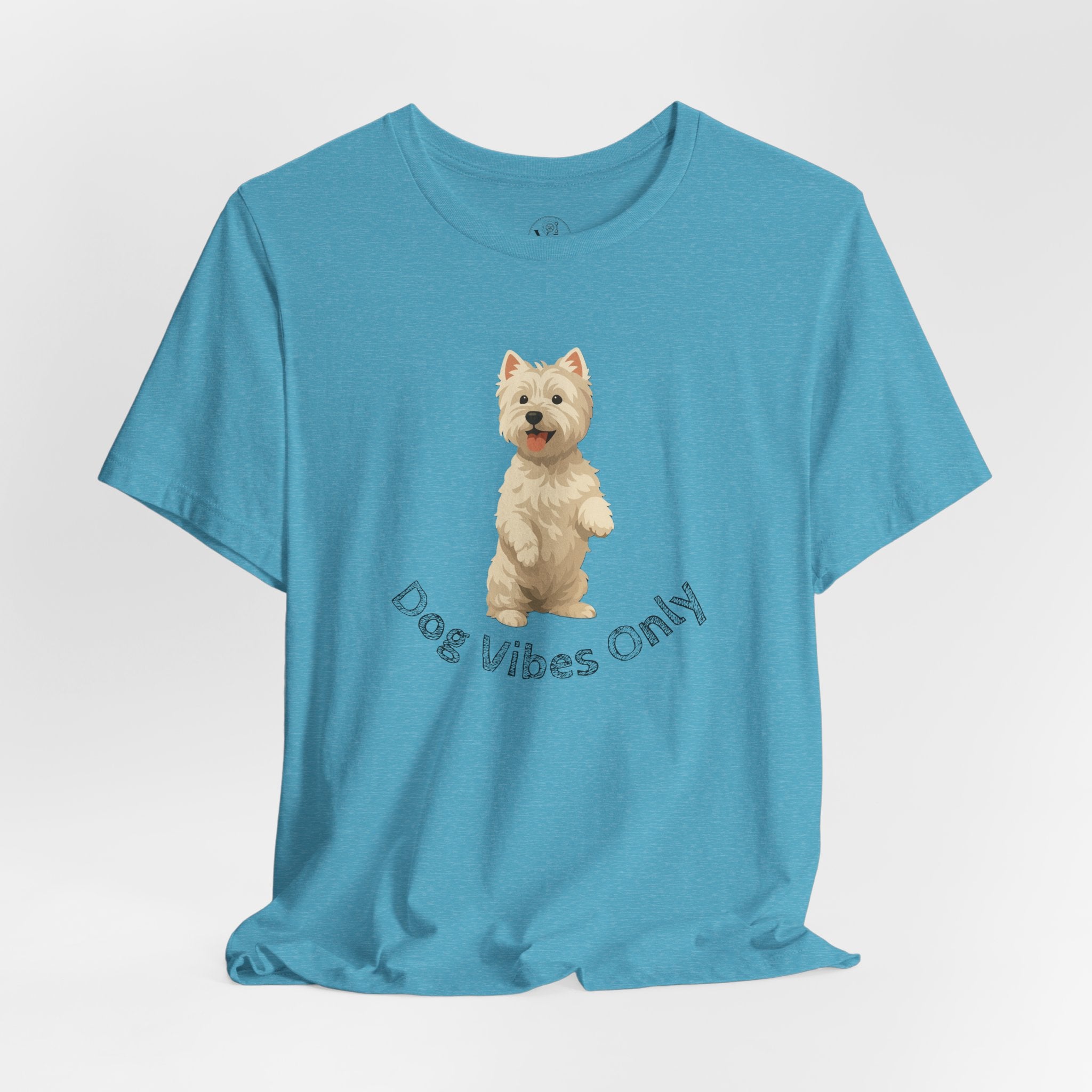 Dog Vibes Only T-Shirt — Cute Westie Graphic Tee