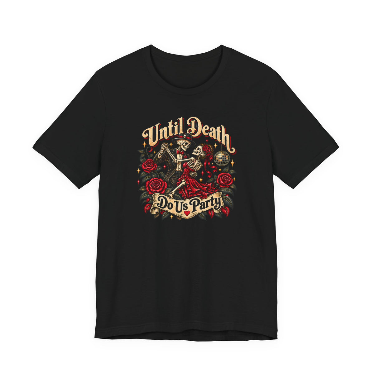 "Until Death Do Us Party" Skull & Rose Tee