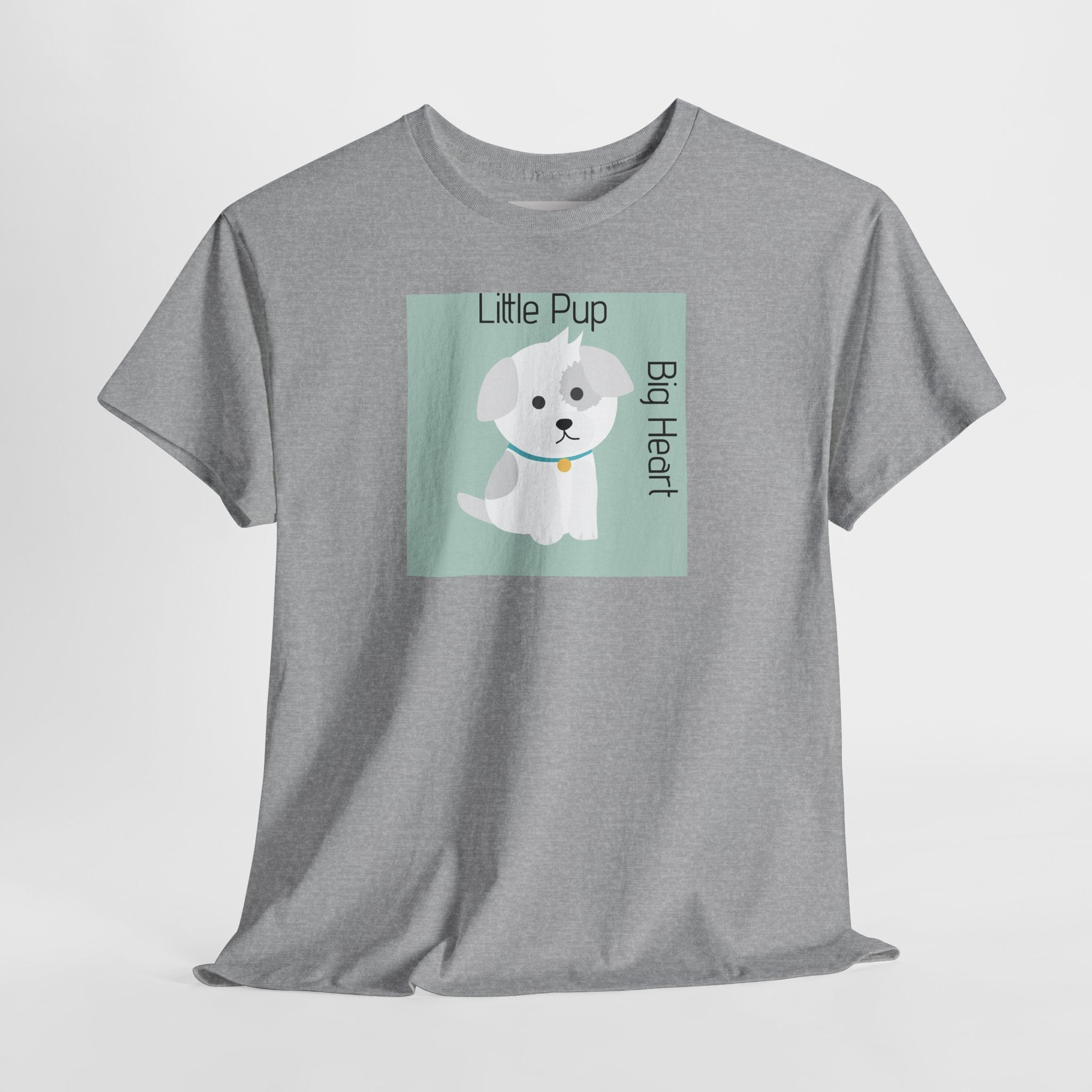 Little Pup Big Heart T-Shirt