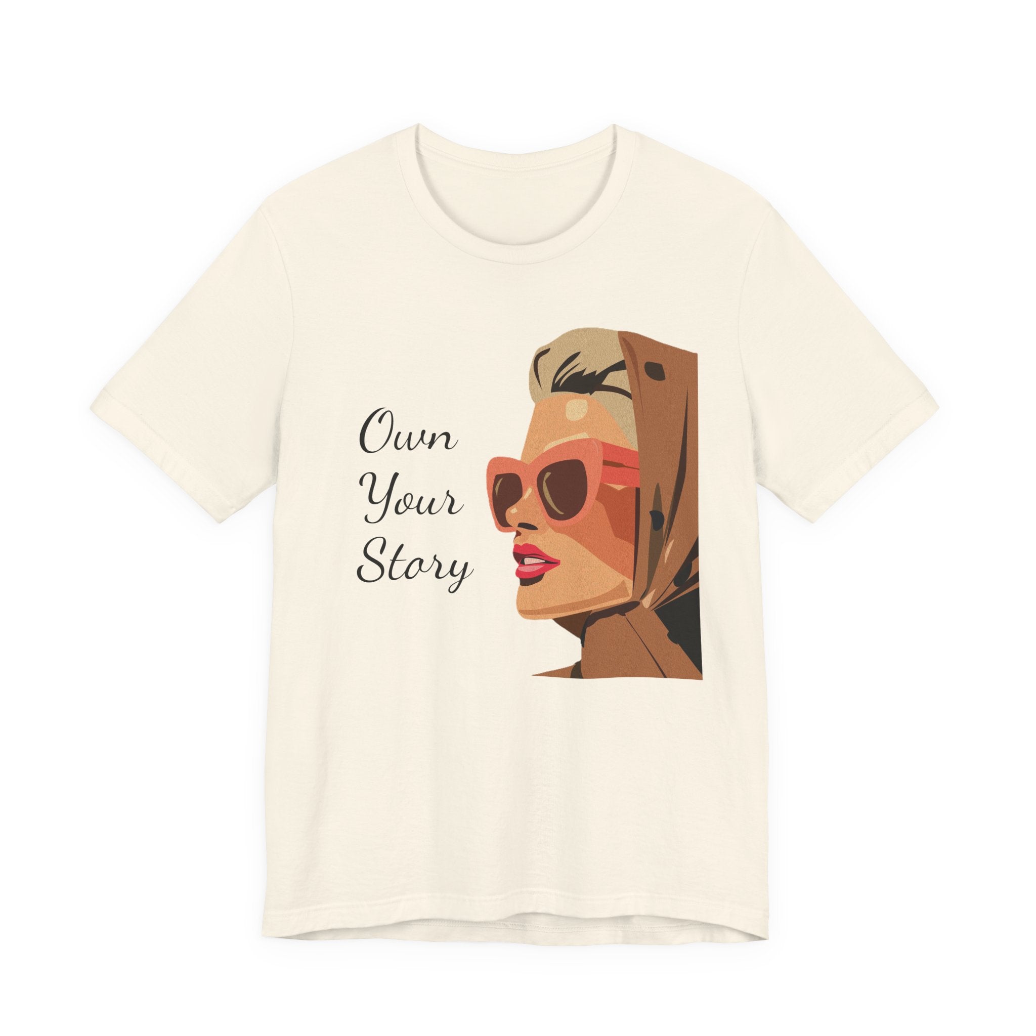 Own Your Story Tee — Retro Chic Woman Graphic T‑Shirt