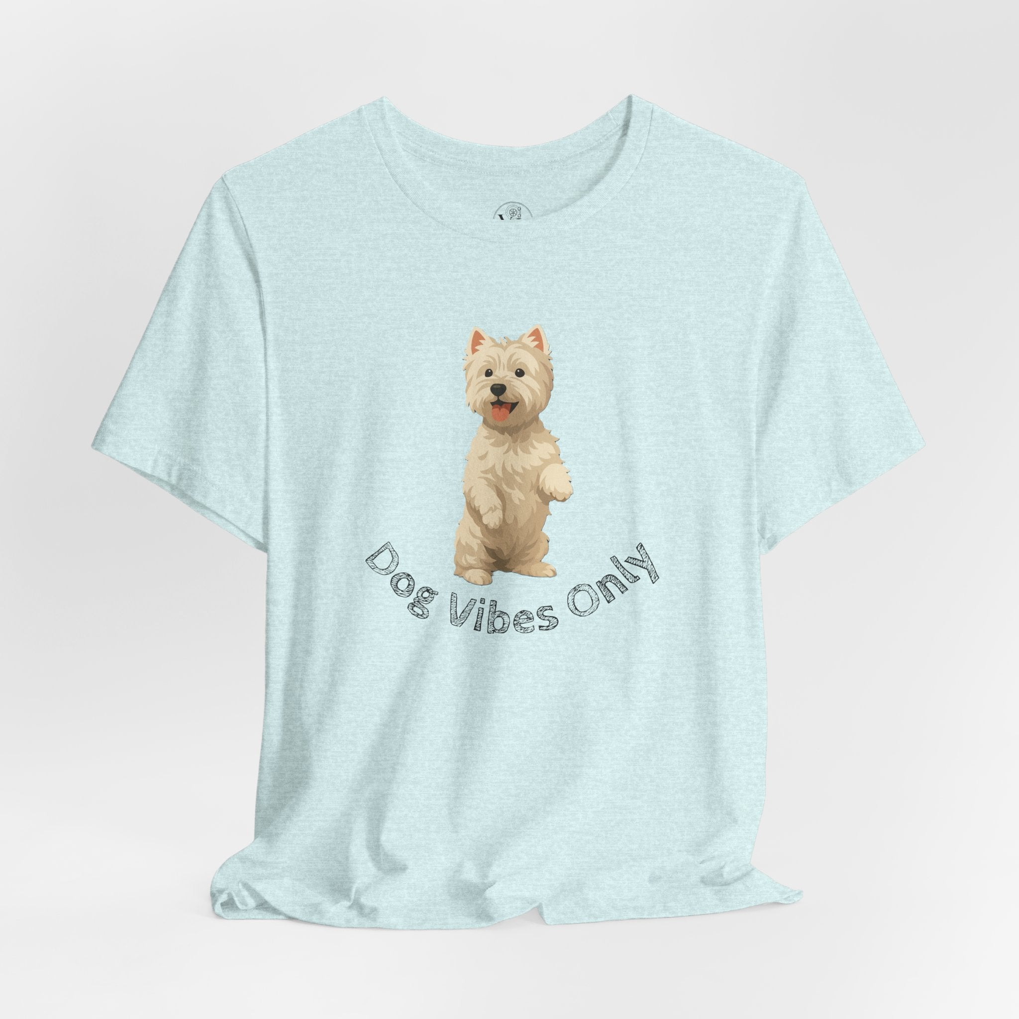 Dog Vibes Only T-Shirt — Cute Westie Graphic Tee