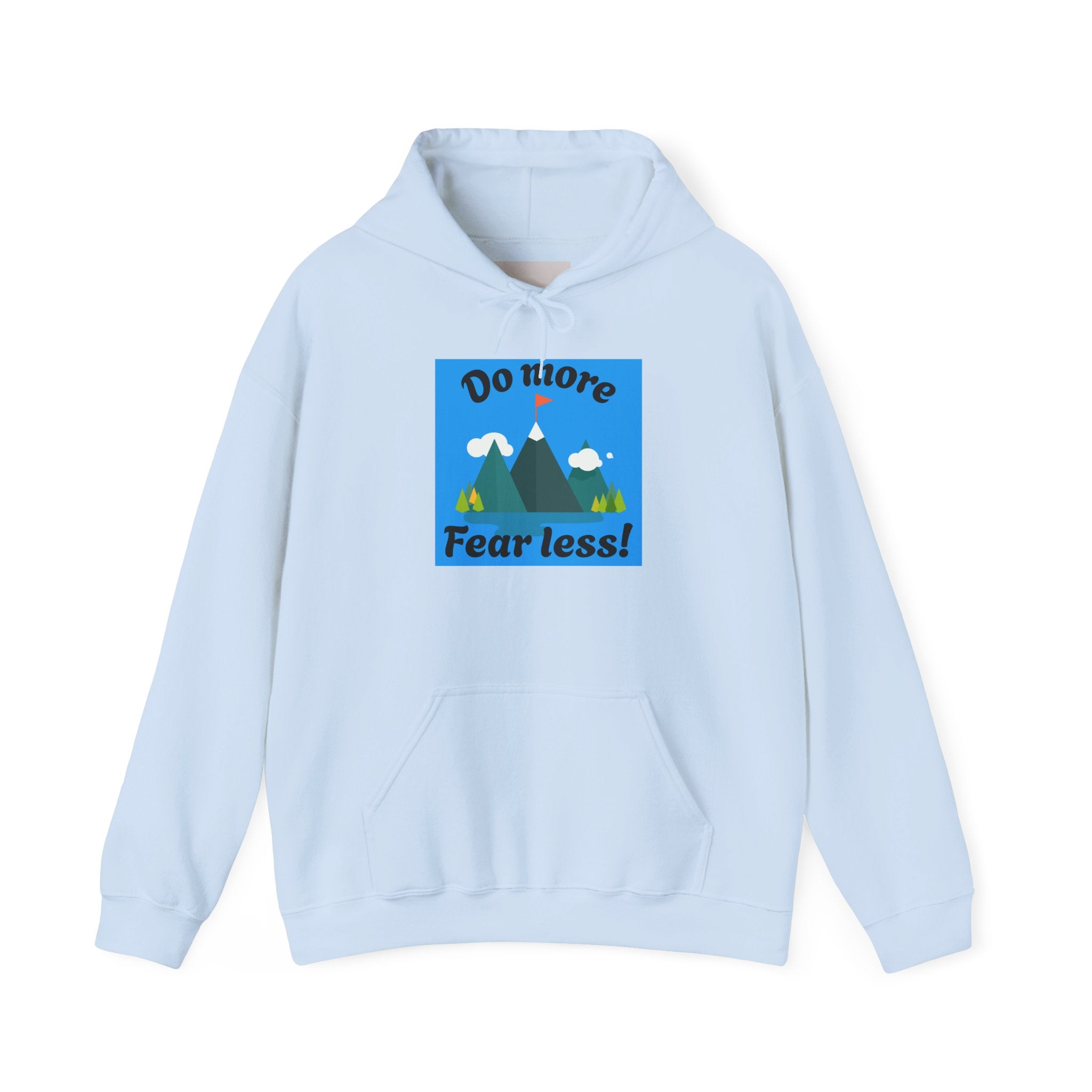 Hoodie — Do More Fear Less! Mountain Adventure Motivational Hoodie