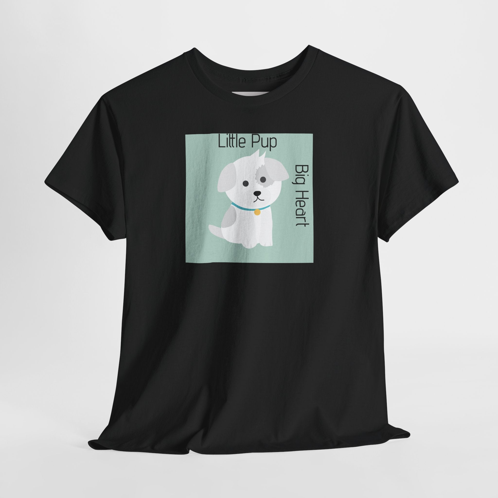Little Pup Big Heart T-Shirt