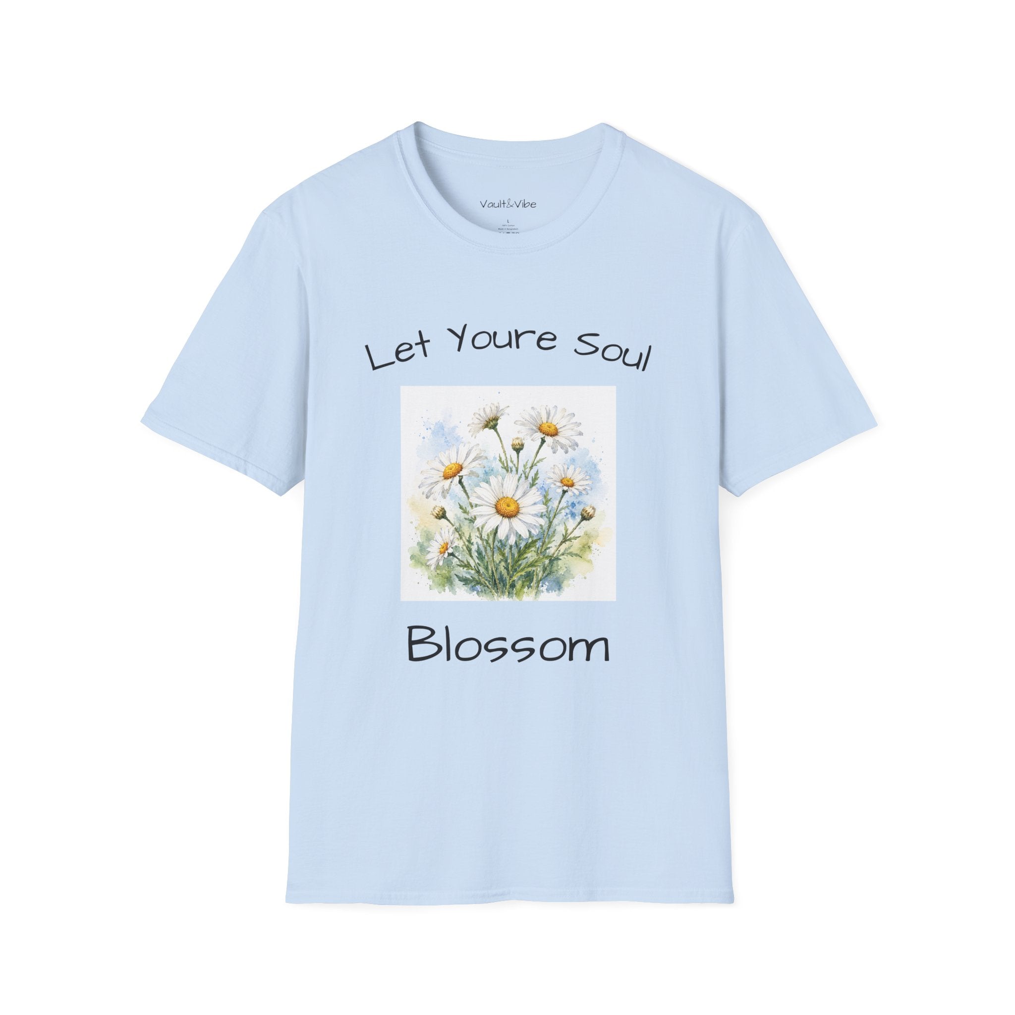 Daisy Floral Tee — "Let Your Soul Blossom" Inspirational T-Shirt