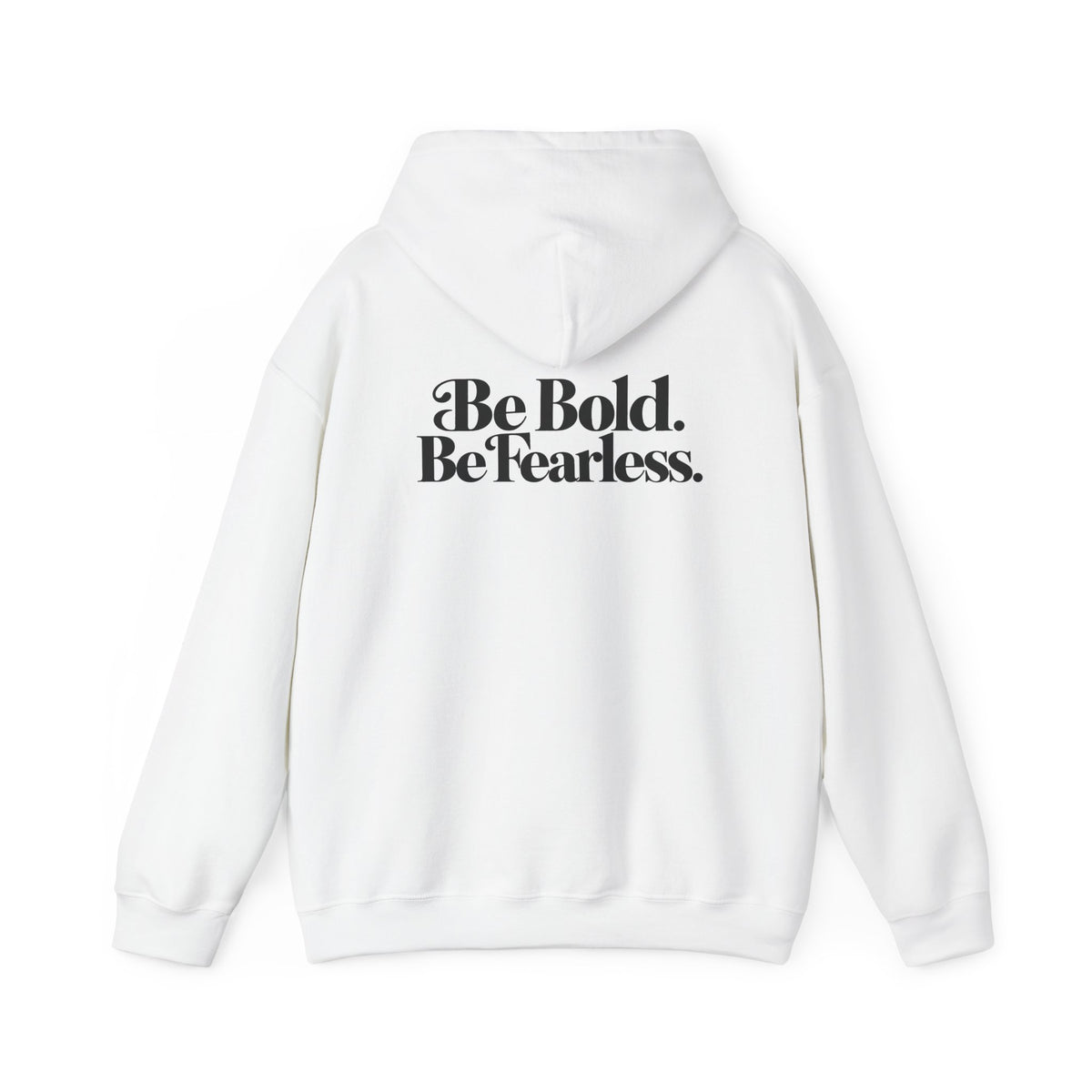 Hoodie — "Be Bold. Be Fearless." Minimal Heart Graphic Motivational Pullover