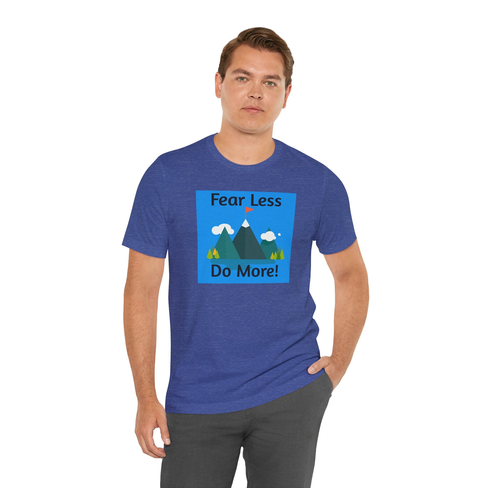 Motivational Tee — "Fear Less Do More" Mountain Adventure Graphic