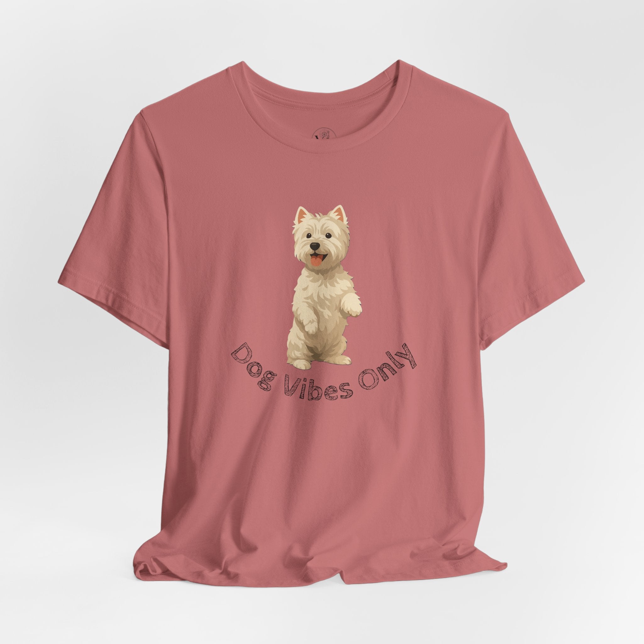 Dog Vibes Only T-Shirt — Cute Westie Graphic Tee