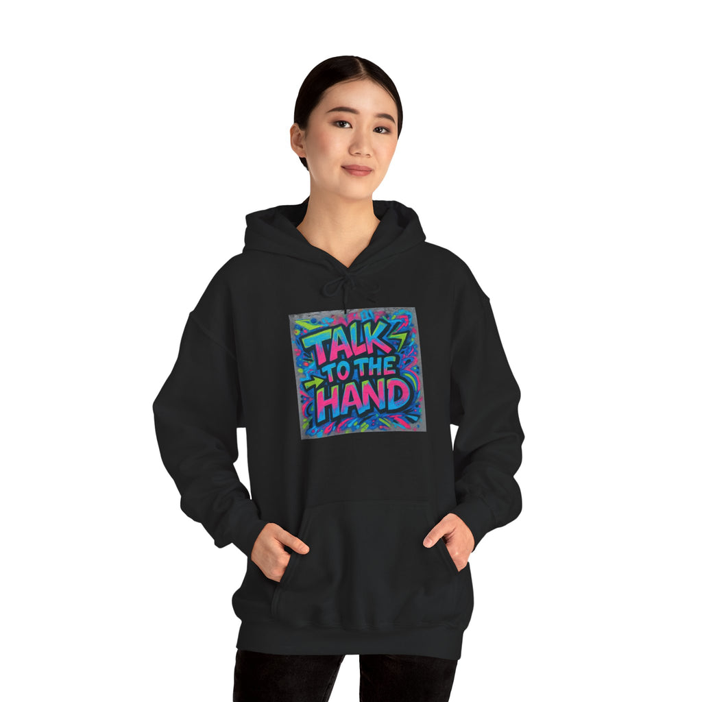 Talk to the Hand Hoodie — Retro 90s Graffiti Graphic Pullover