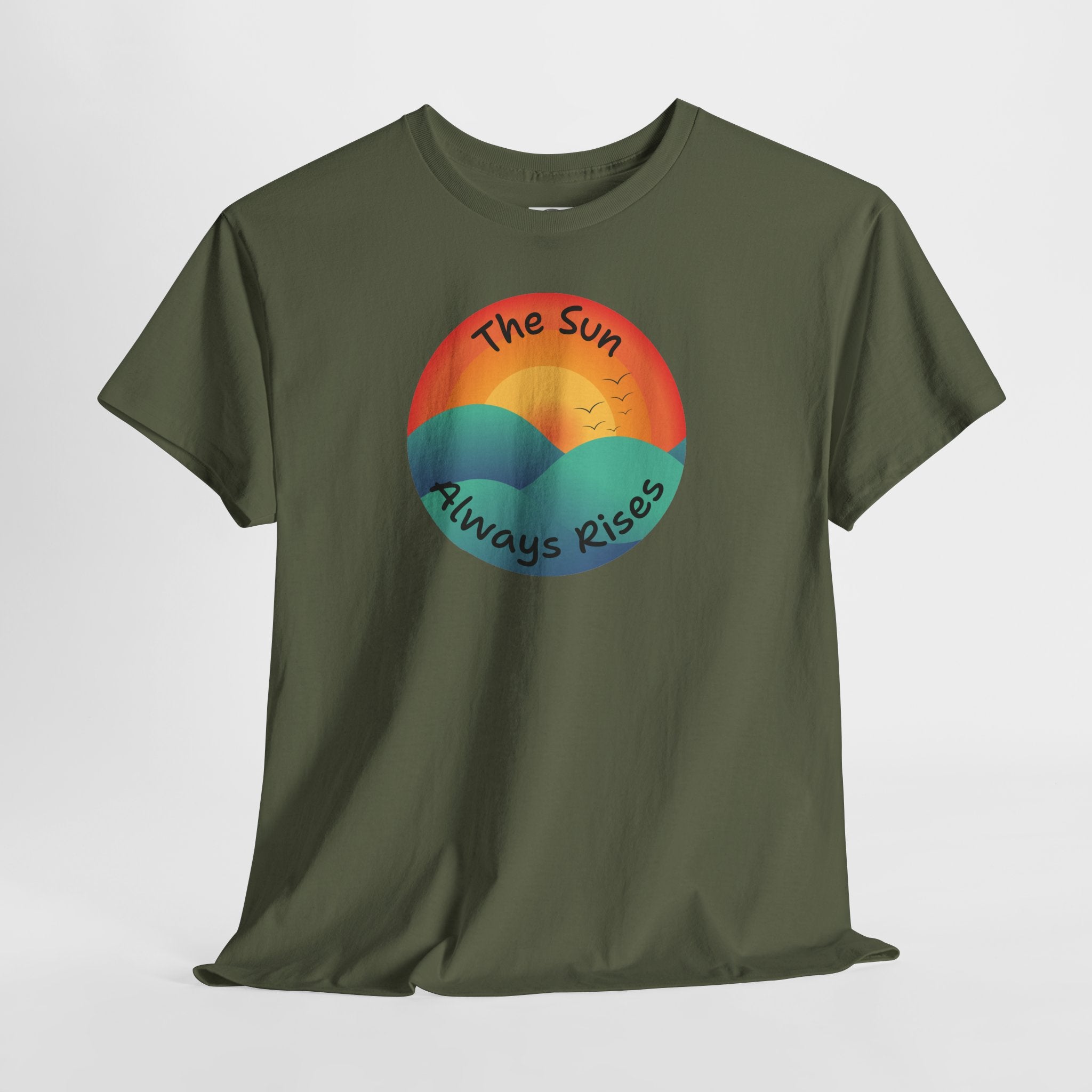 The Sun Always Rises T‑Shirt — Retro Sunrise Positive Vibes Tee