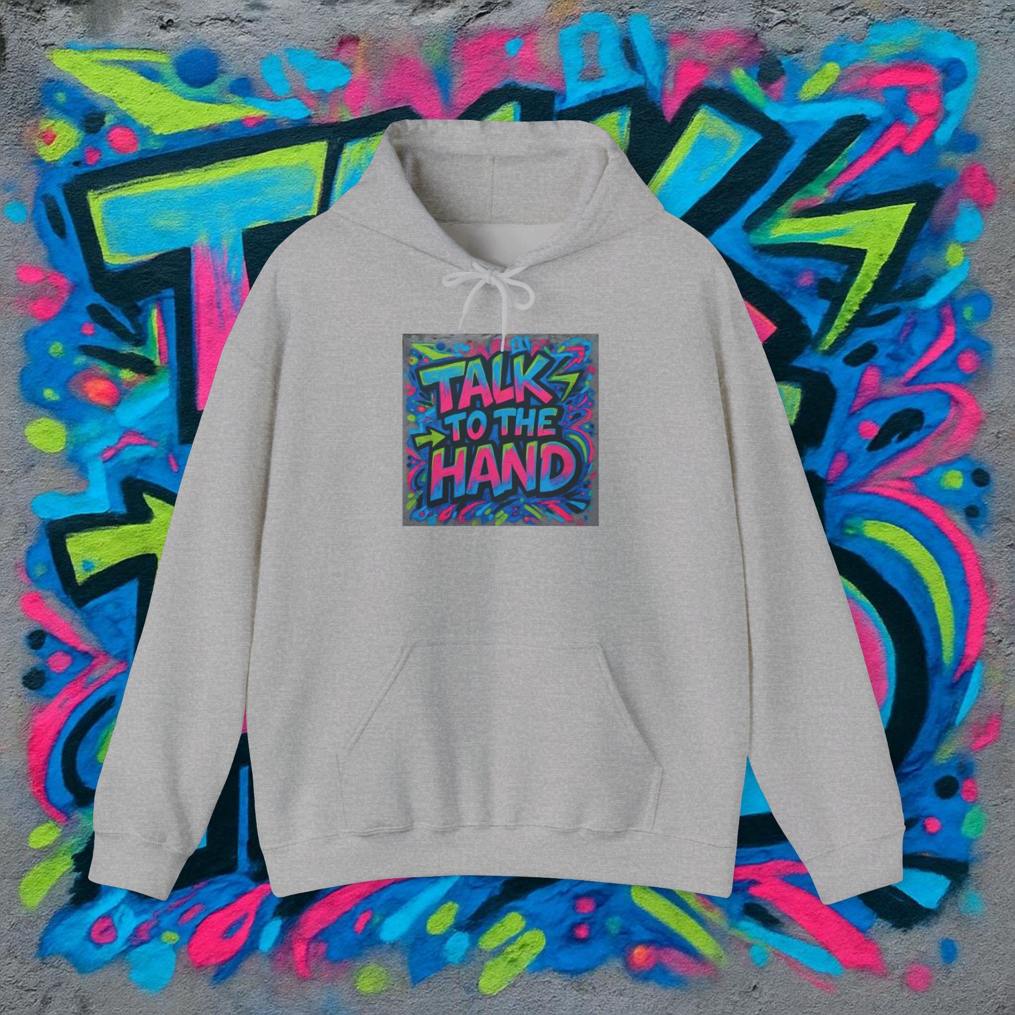 Talk to the Hand Hoodie — Retro 90s Graffiti Graphic Pullover