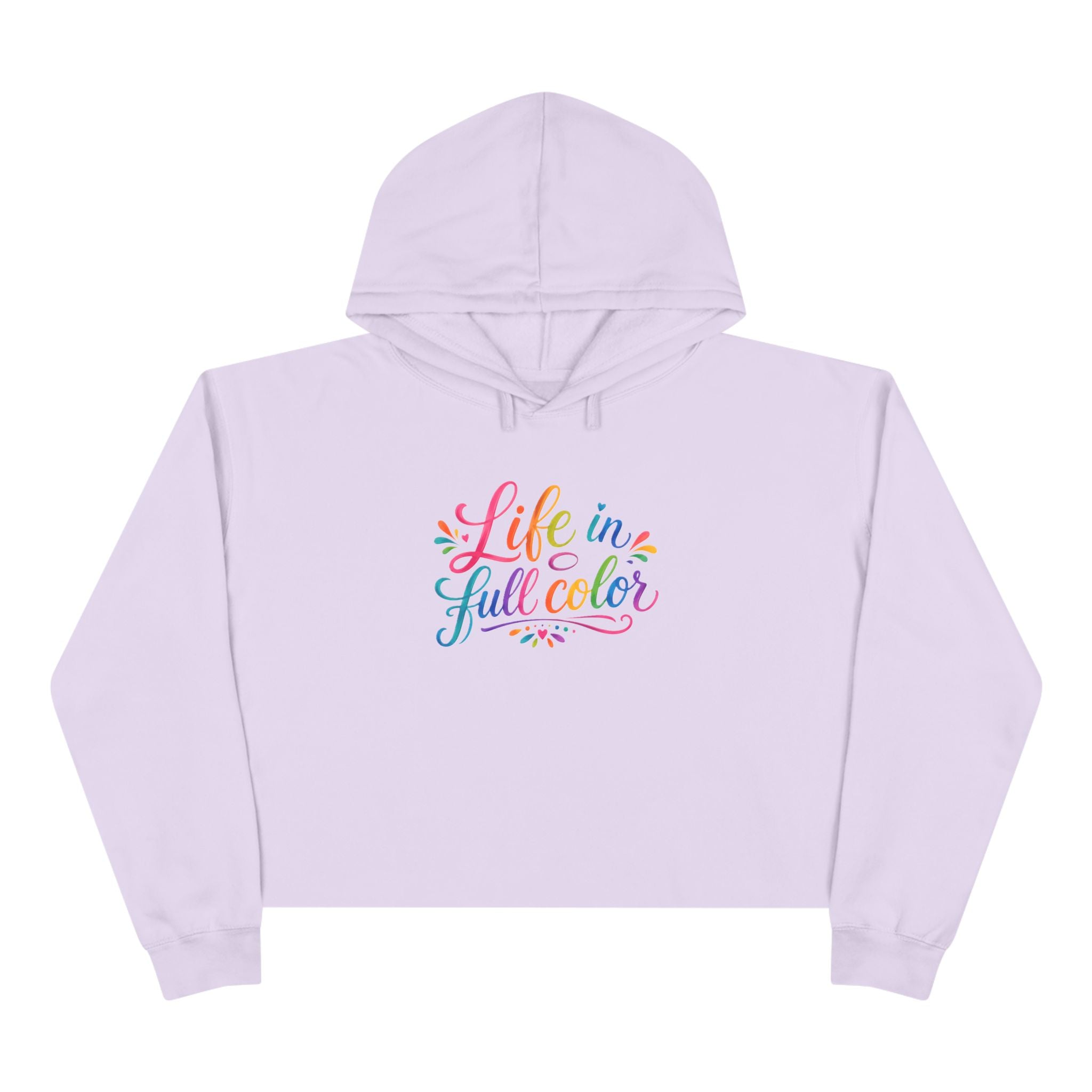 Life in Full Color Crop Hoodie — Rainbow Script Cropped Hoodie for Women
