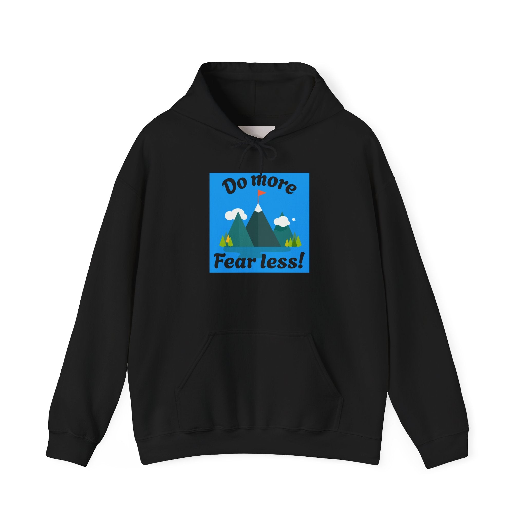 Hoodie — Do More Fear Less! Mountain Adventure Motivational Hoodie