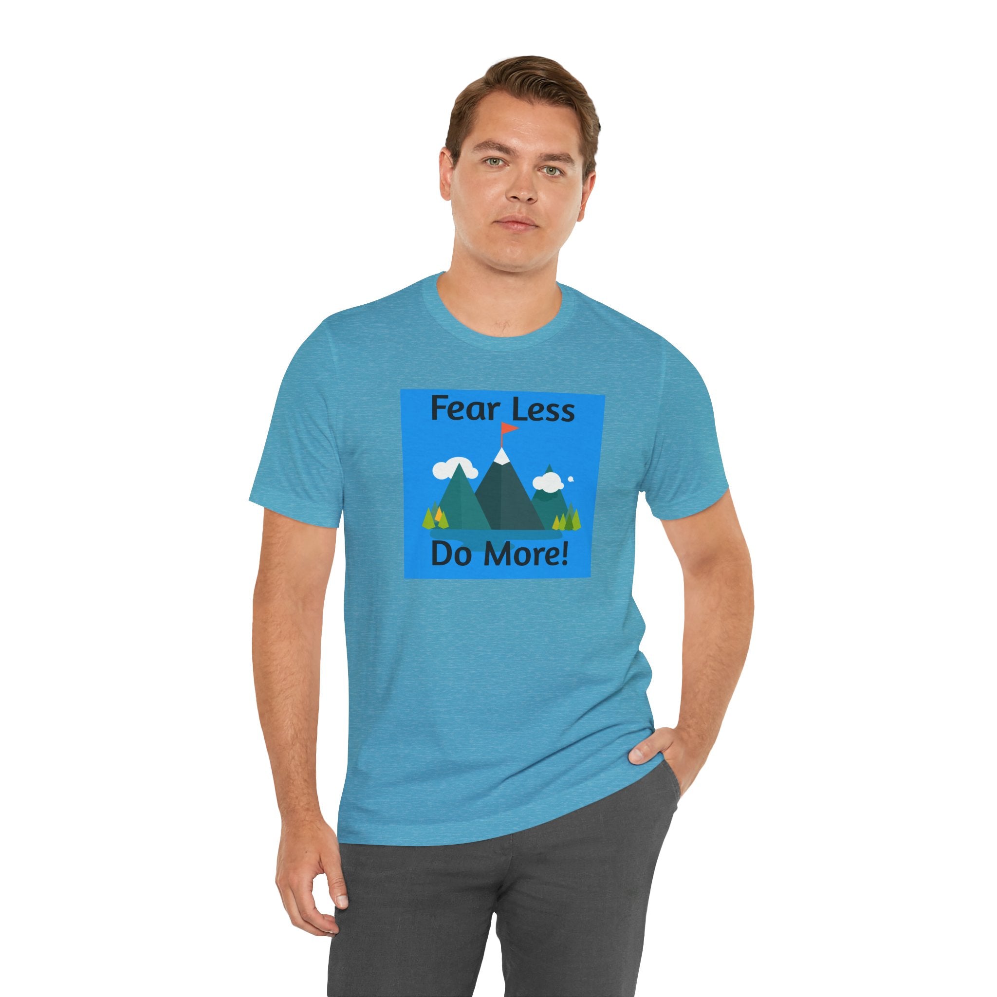 Motivational Tee — "Fear Less Do More" Mountain Adventure Graphic