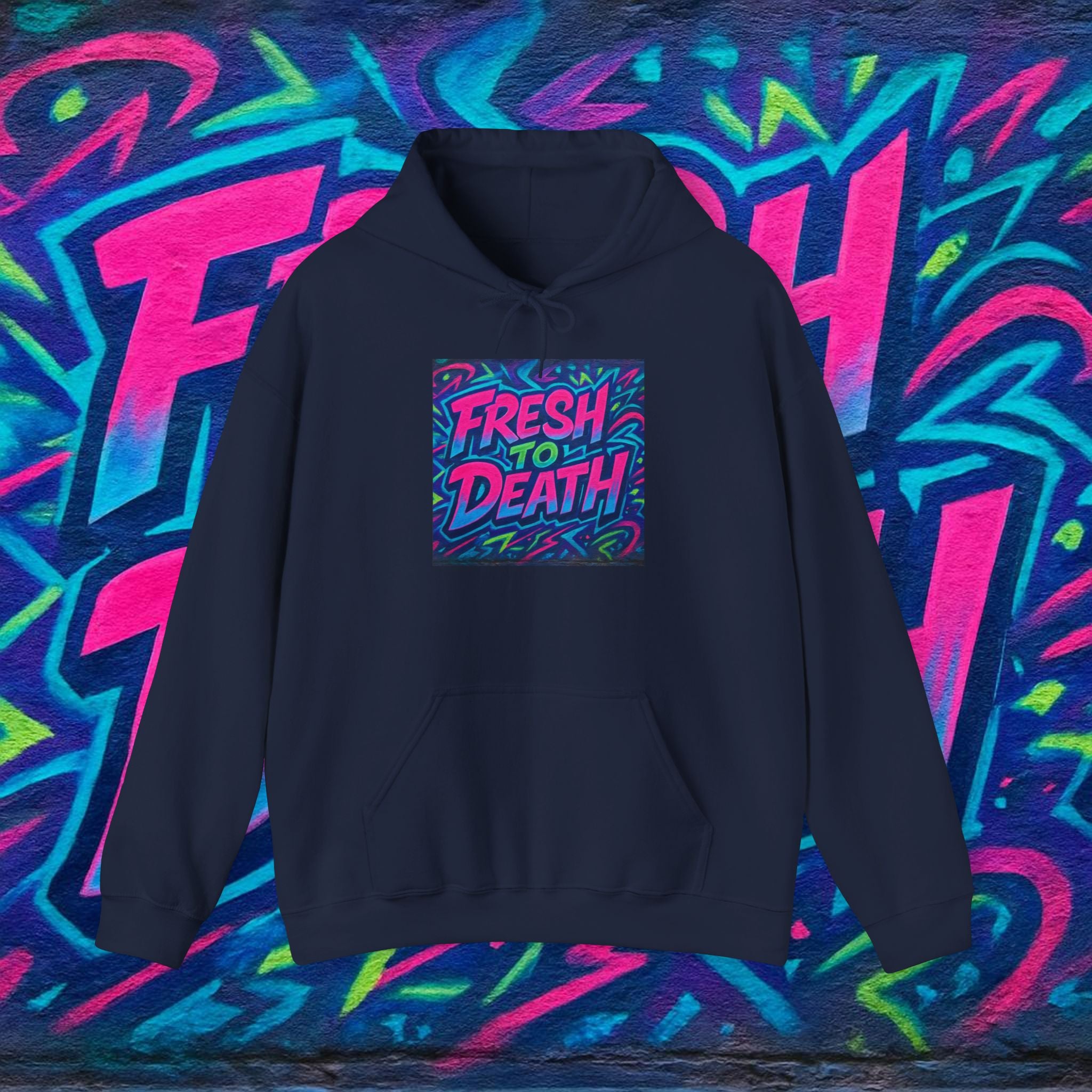 Hoodie — "Fresh to Death" Neon Graffiti Streetwear