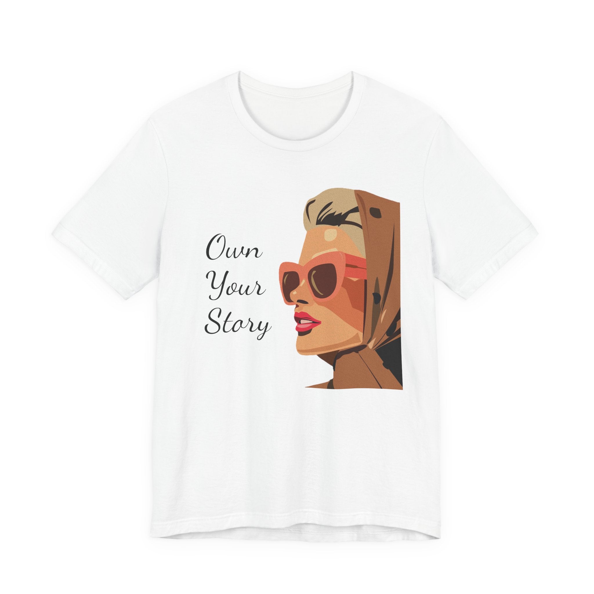 Own Your Story Tee — Retro Chic Woman Graphic T‑Shirt