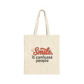 Smile It Confuses People Tote Bag