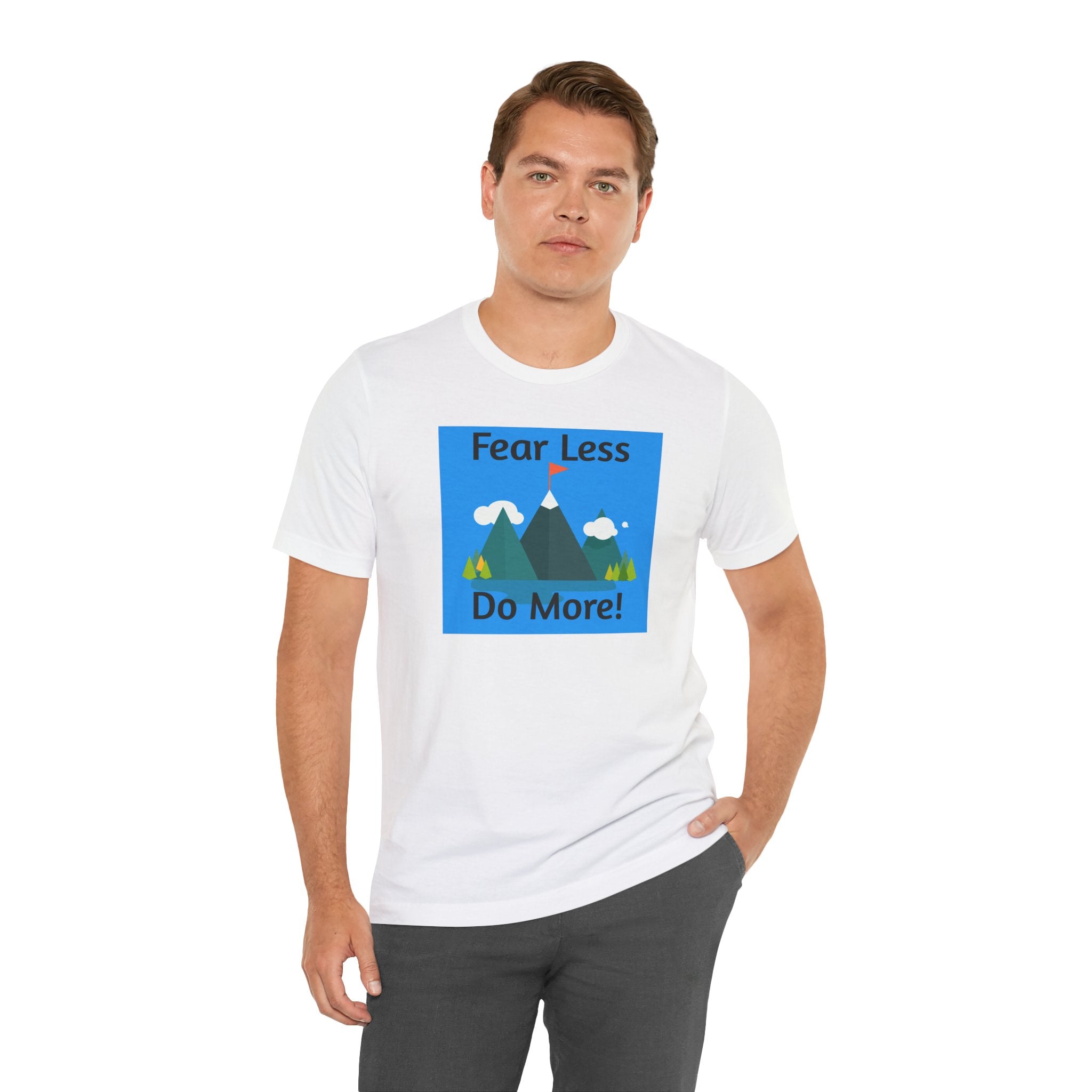 Motivational Tee — "Fear Less Do More" Mountain Adventure Graphic
