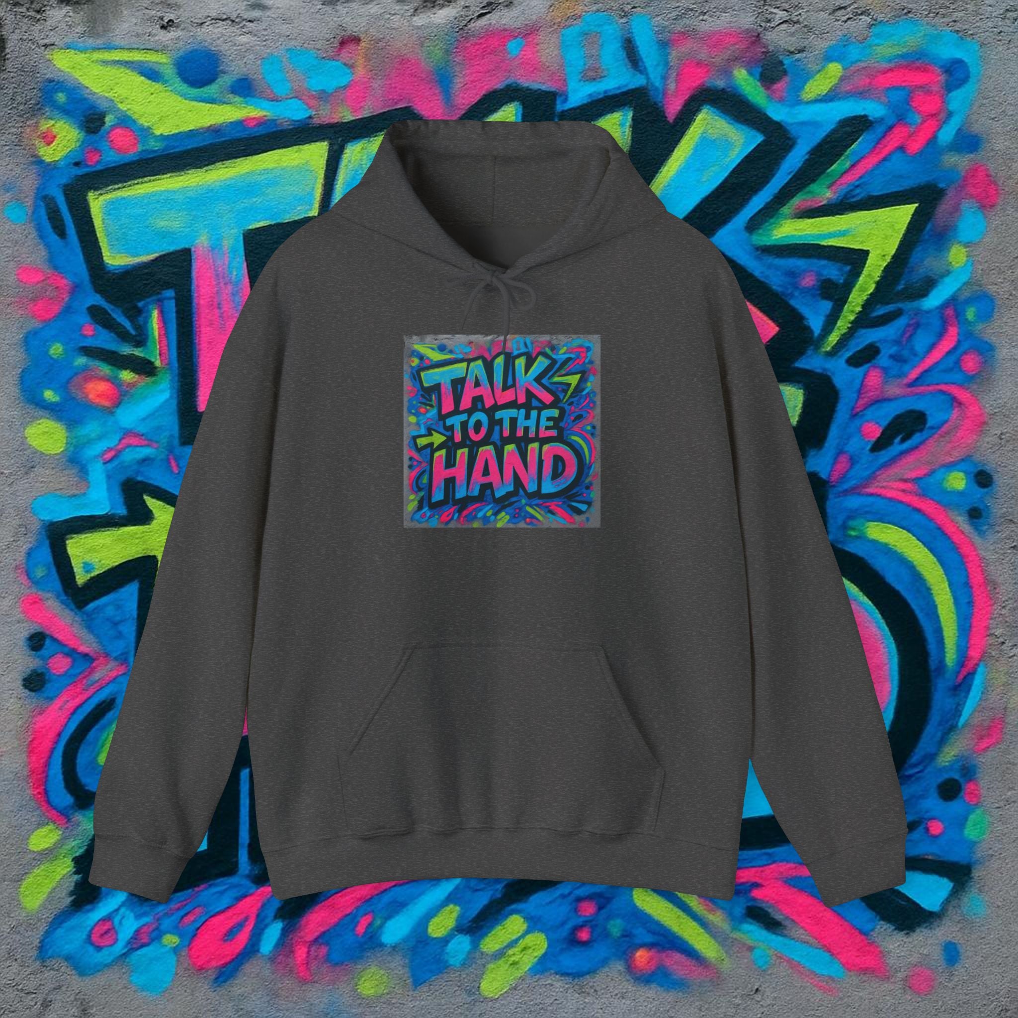 Talk to the Hand Hoodie — Retro 90s Graffiti Graphic Pullover