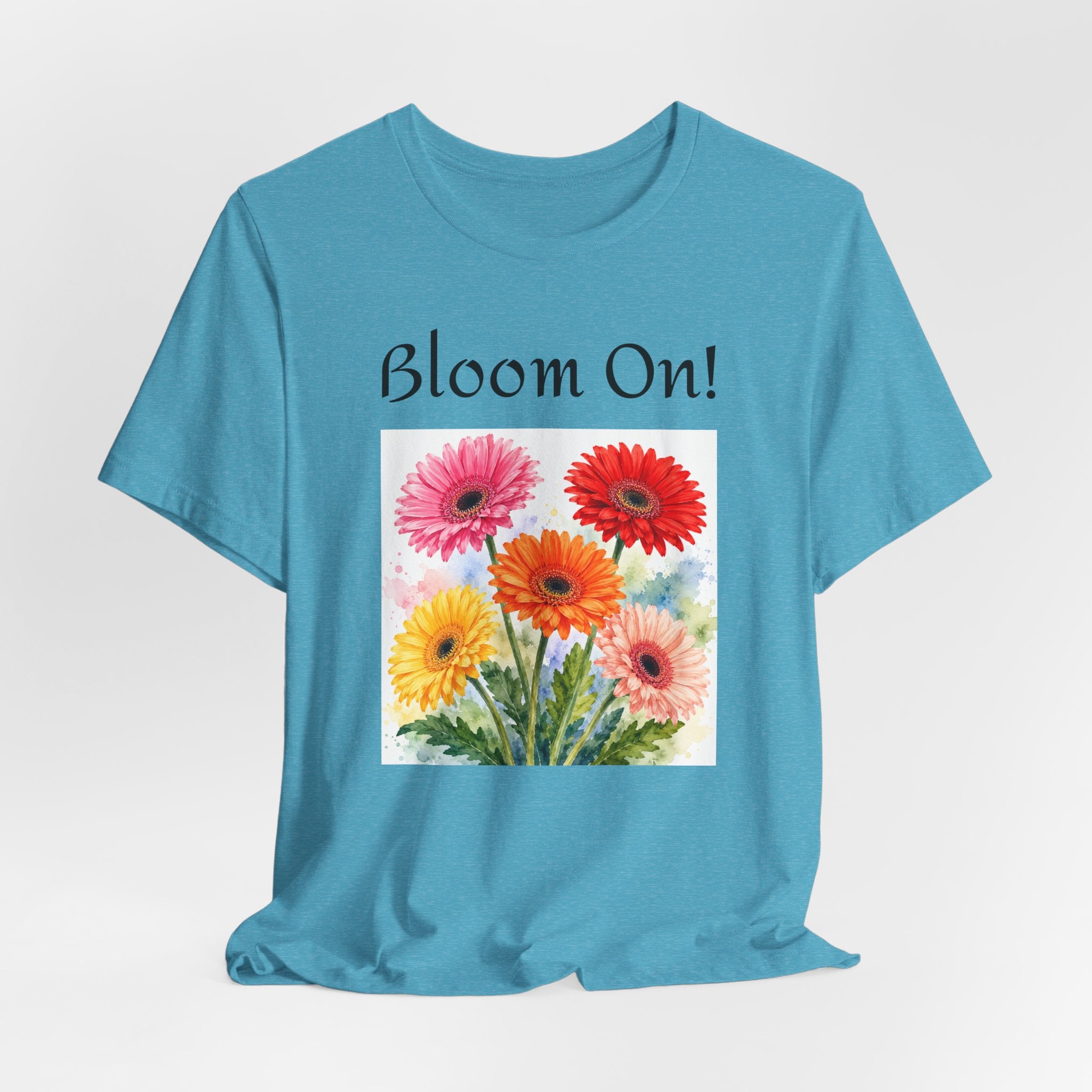 Boom On! Floral Tee - Colorful Gerbera Bouquet Graphic Shirt