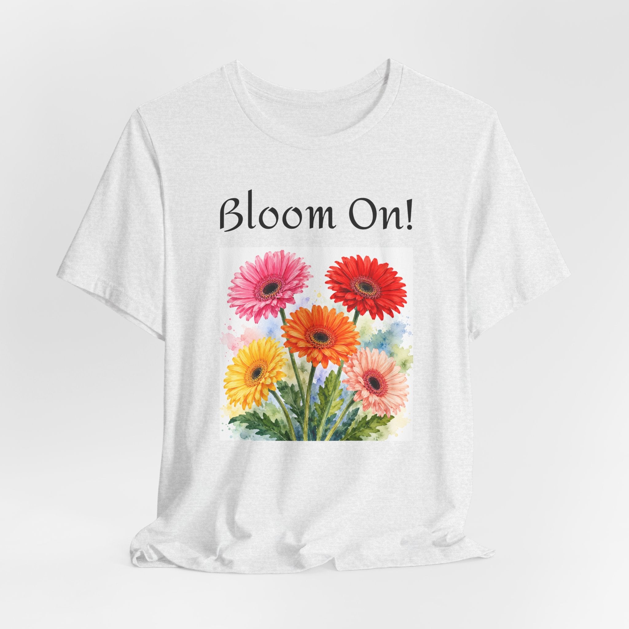 Boom On! Floral Tee - Colorful Gerbera Bouquet Graphic Shirt