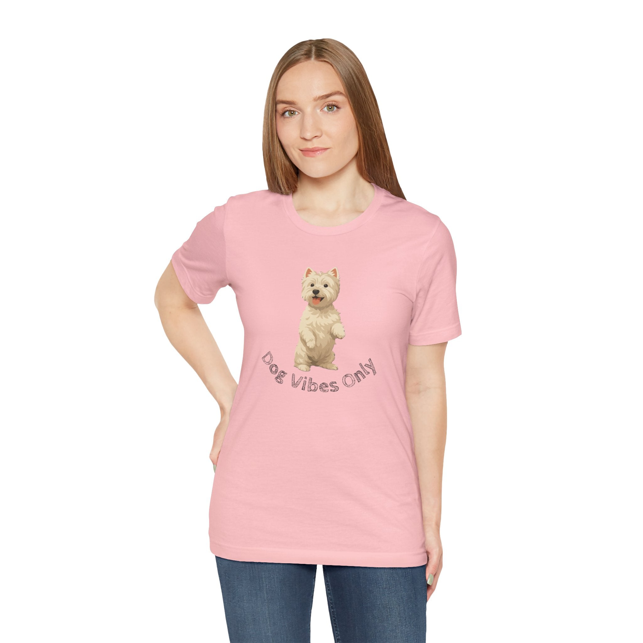 Dog Vibes Only T-Shirt — Cute Westie Graphic Tee