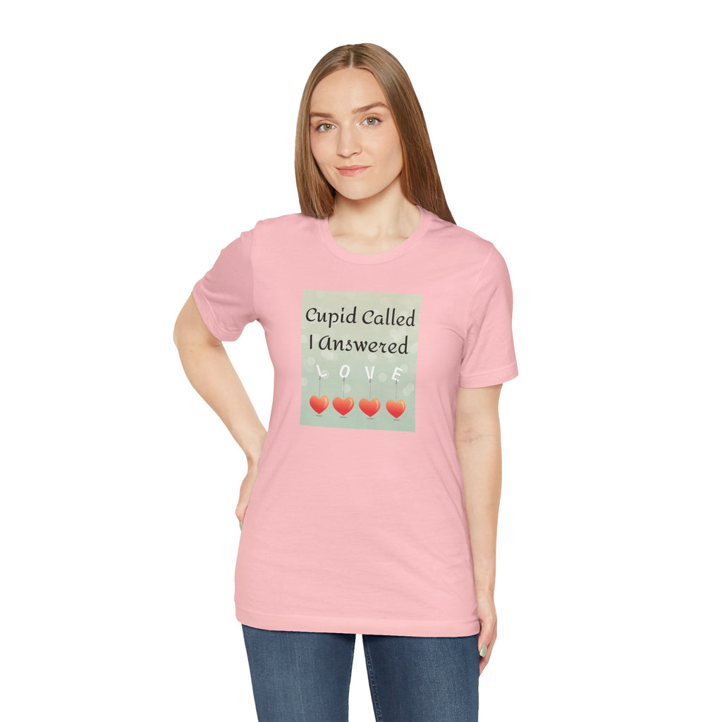 Cupid Called I Answered Tee — Valentine’s Day Heart Love Graphic Shirt