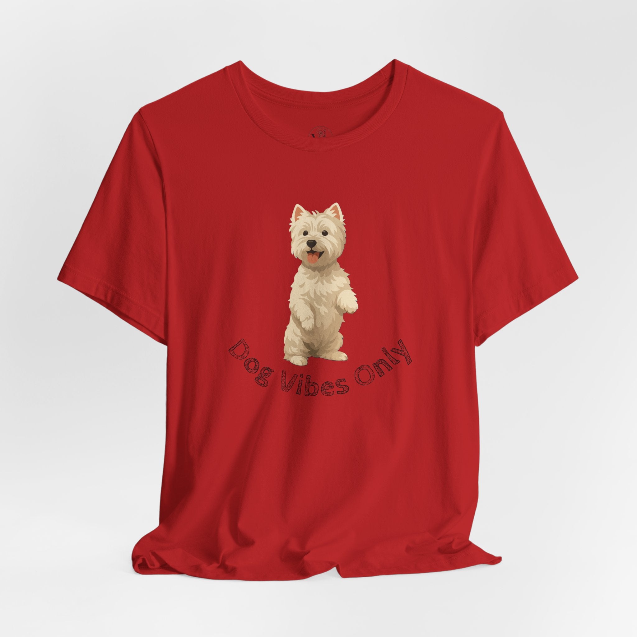 Dog Vibes Only T-Shirt — Cute Westie Graphic Tee
