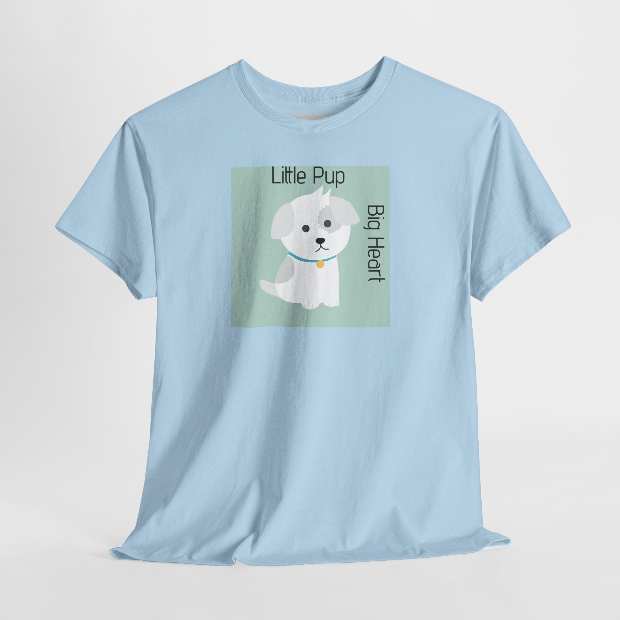 Little Pup Big Heart T-Shirt