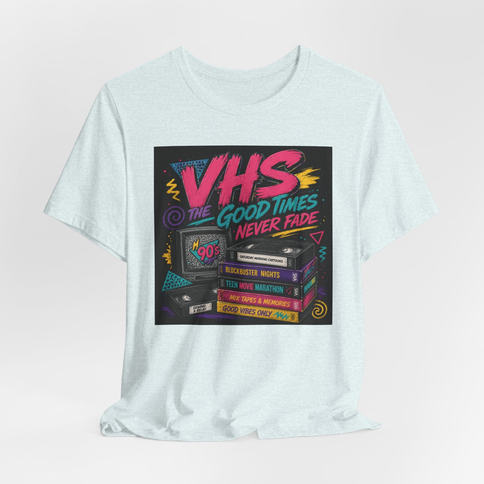 VHS The Good Times Never Fade T-Shirt — Retro 80s/90s Nostalgia Tee