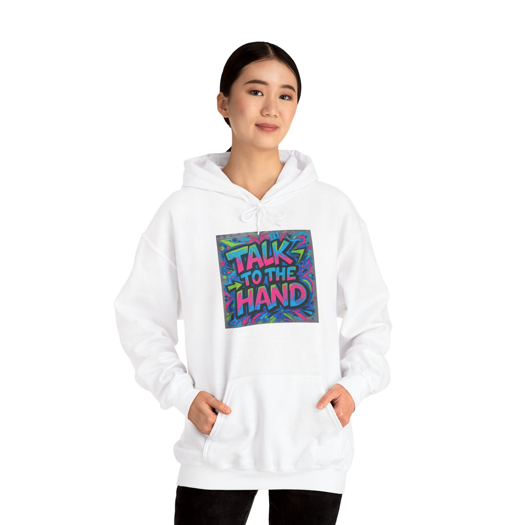 Talk to the Hand Hoodie — Retro 90s Graffiti Graphic Pullover