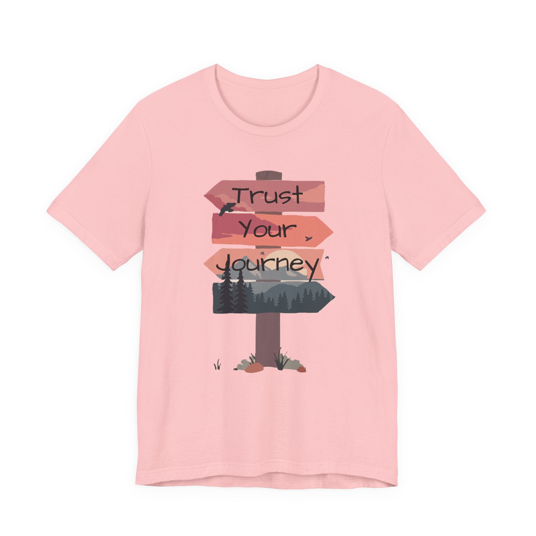 Trust Your Journey Signpost Tee — Inspirational Hiking & Adventure Graphic Shirt