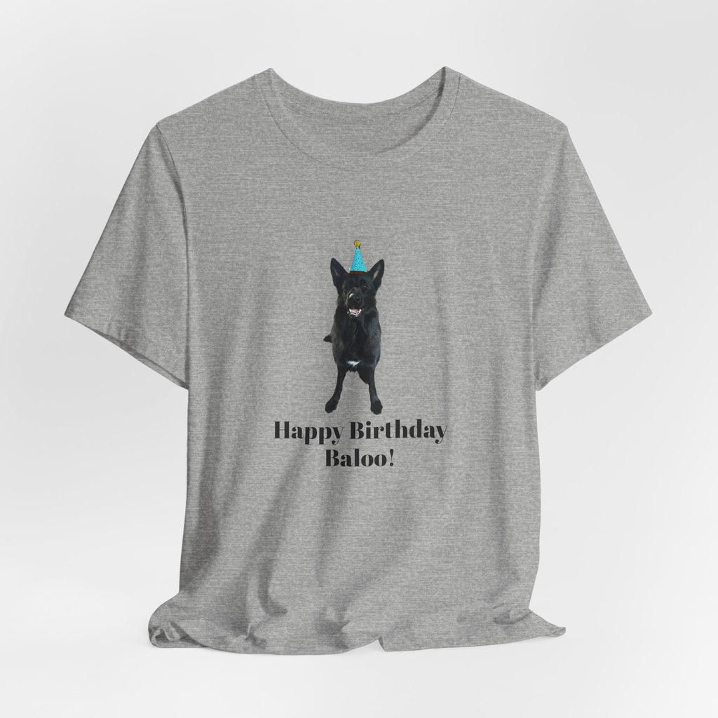 Birthday Dog Tee — "Happy Birthday Baloo!"