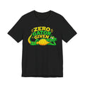 Zero Gator Given T-Shirt – Funny Alligator Graphic Tee