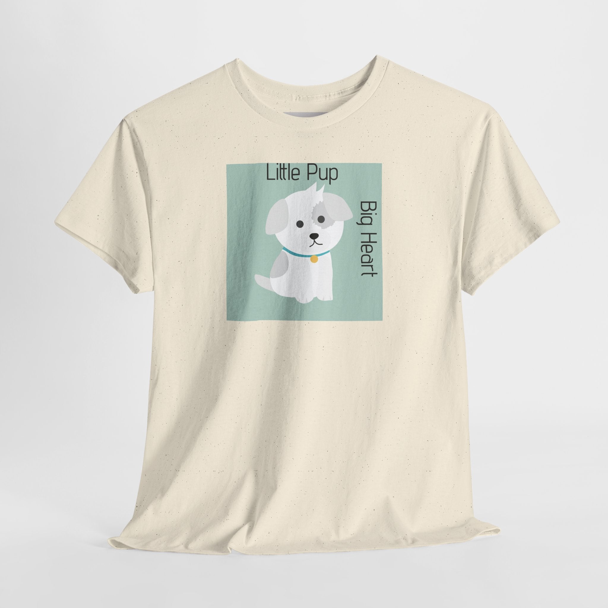 Little Pup Big Heart T-Shirt