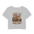 Not My First Rodeo Women's Baby Tee — Vintage Western Cowgirl Graphic Crop Top