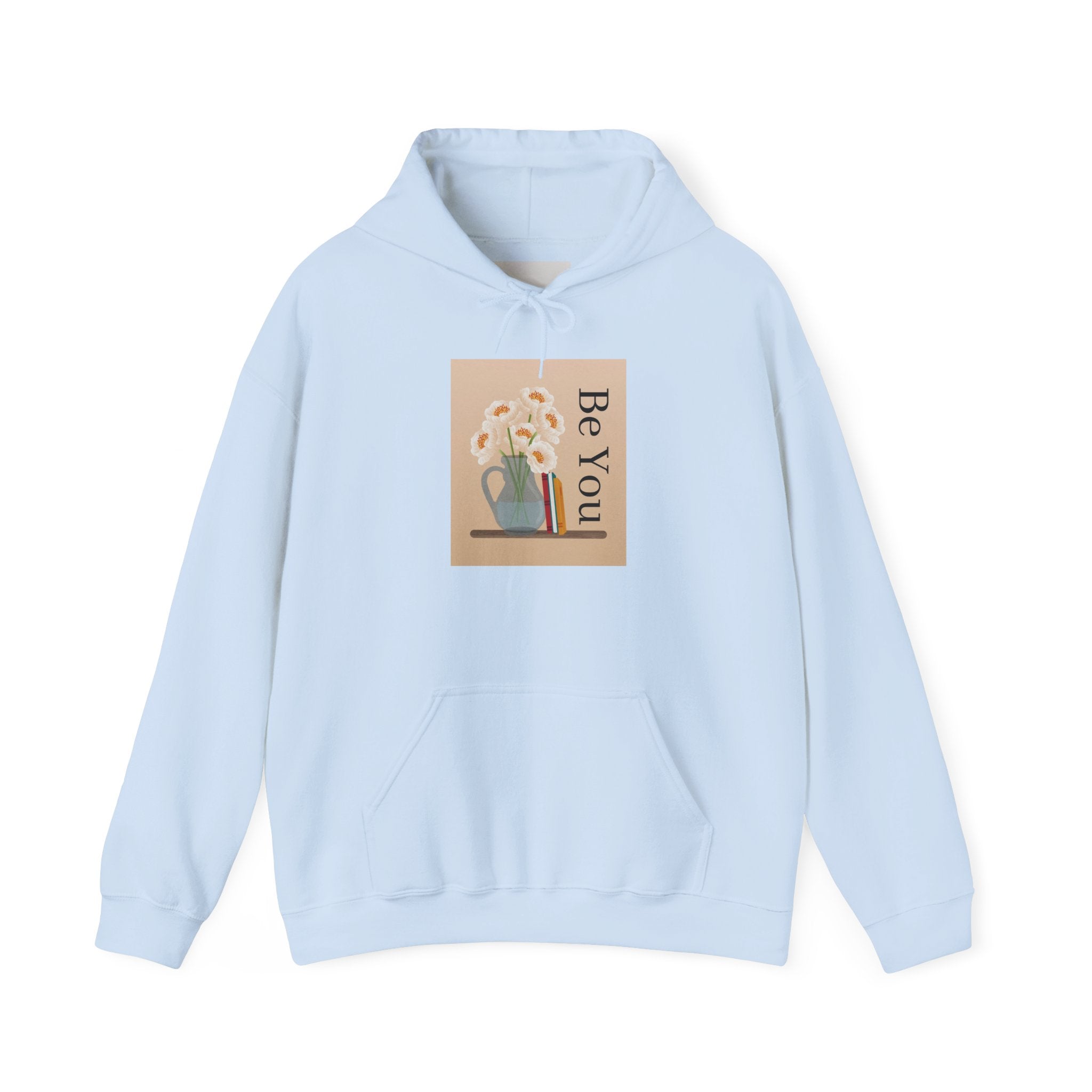 Be You Floral Hoodie — Cozy Inspirational Graphic Hoodie