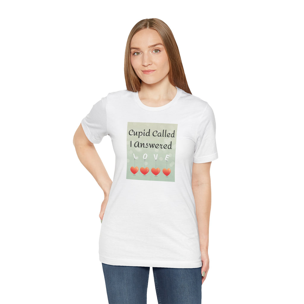 Cupid Called I Answered Tee — Valentine’s Day Heart Love Graphic Shirt
