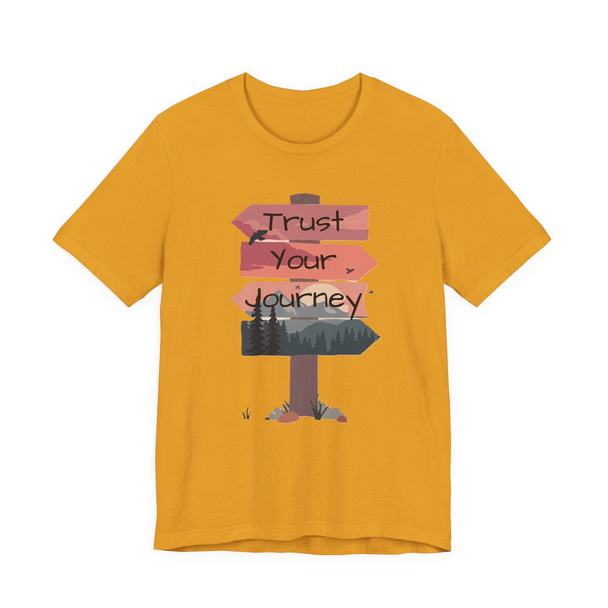 Trust Your Journey Signpost Tee — Inspirational Hiking & Adventure Graphic Shirt