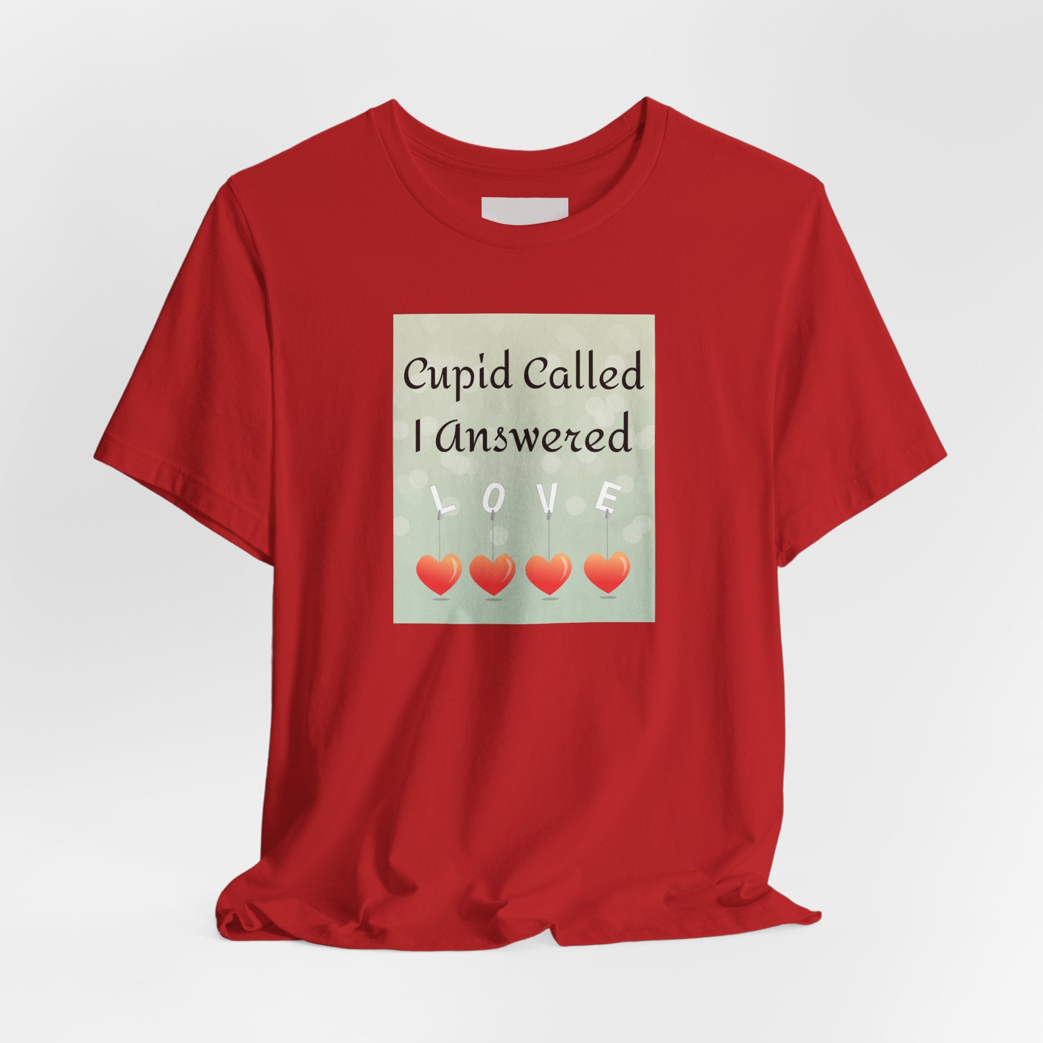 Cupid Called I Answered Tee — Valentine’s Day Heart Love Graphic Shirt