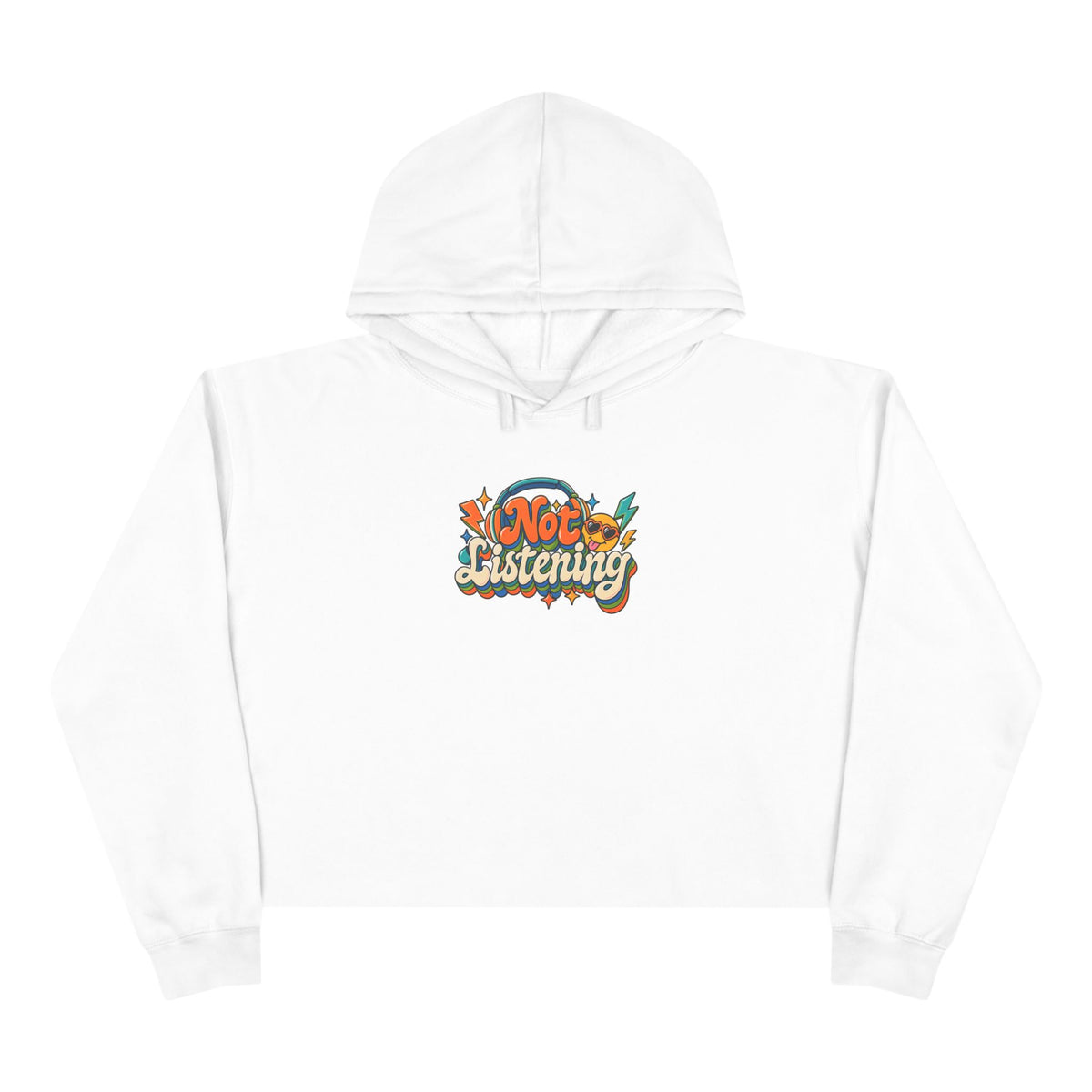 Not Listening Crop Hoodie — Retro Graphic Cropped Hoodie