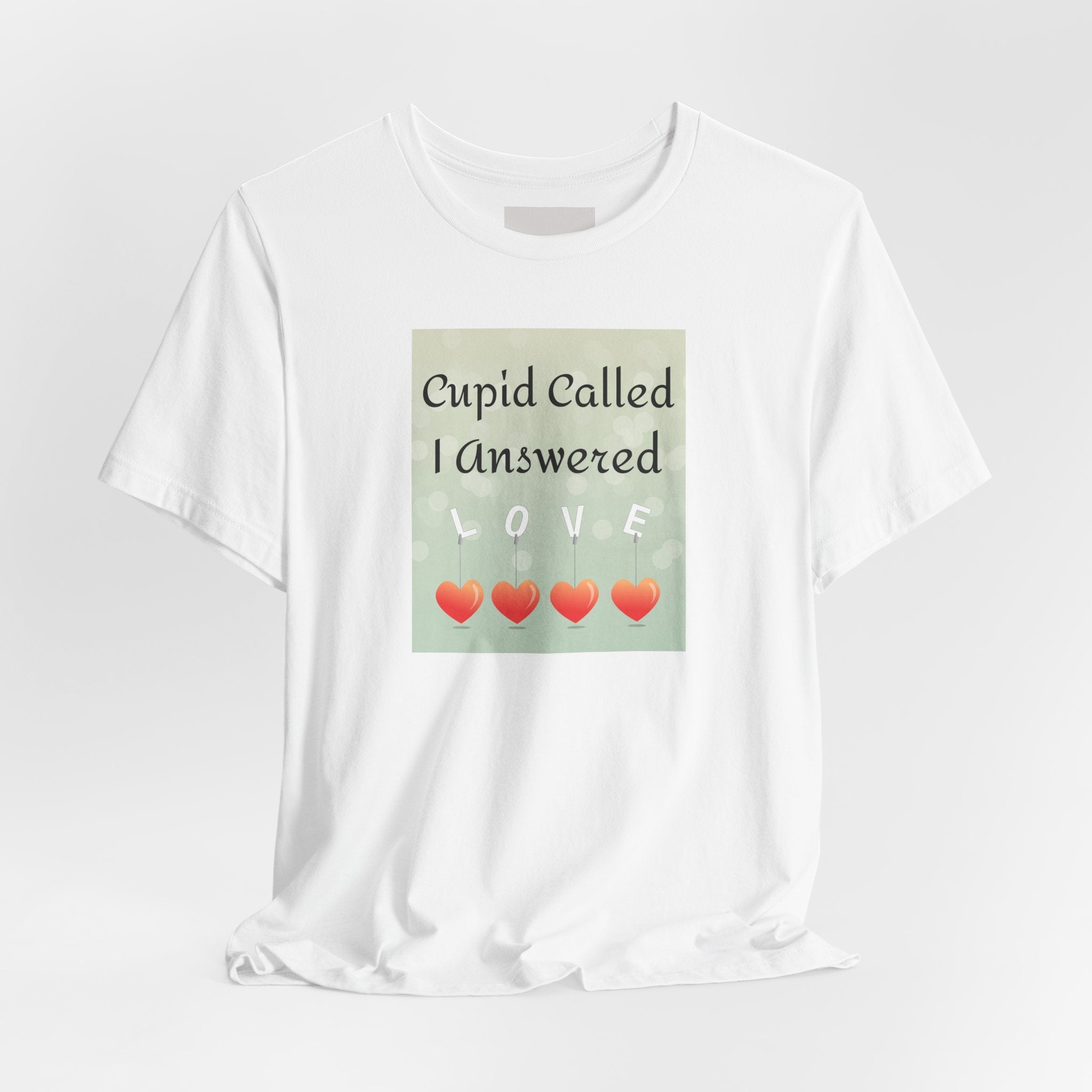 Cupid Called I Answered Tee — Valentine’s Day Heart Love Graphic Shirt