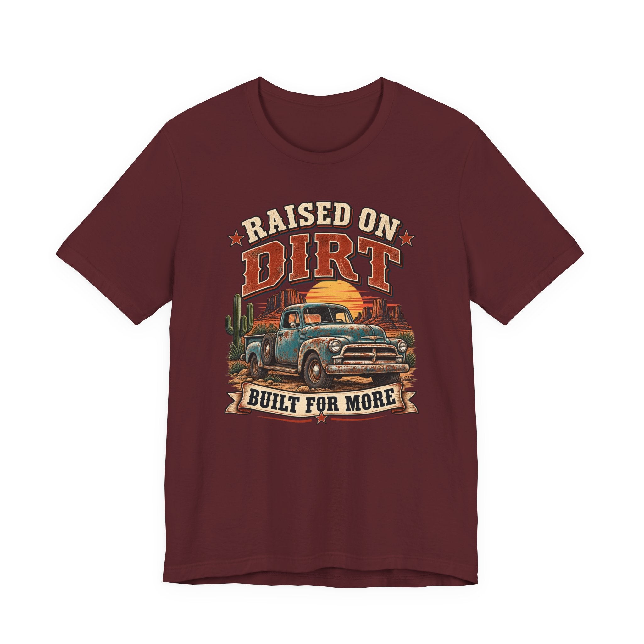 Raised on Dirt Vintage Truck Tee – "Built for More" Western Graphic Shirt