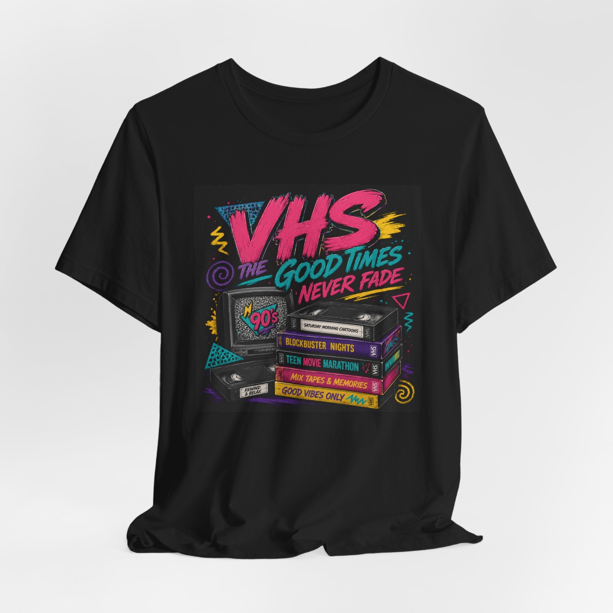 VHS The Good Times Never Fade T-Shirt — Retro 80s/90s Nostalgia Tee