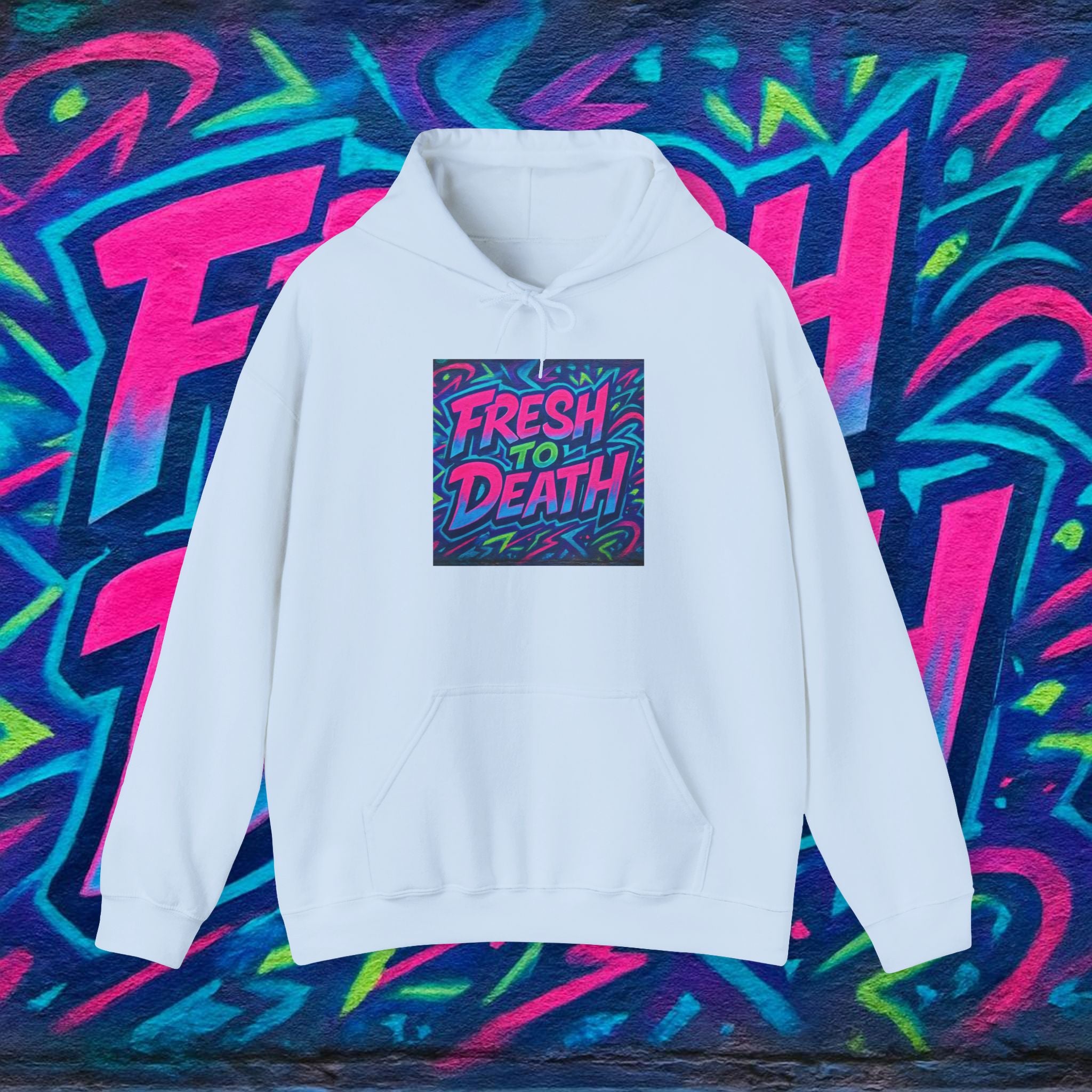 Hoodie — "Fresh to Death" Neon Graffiti Streetwear