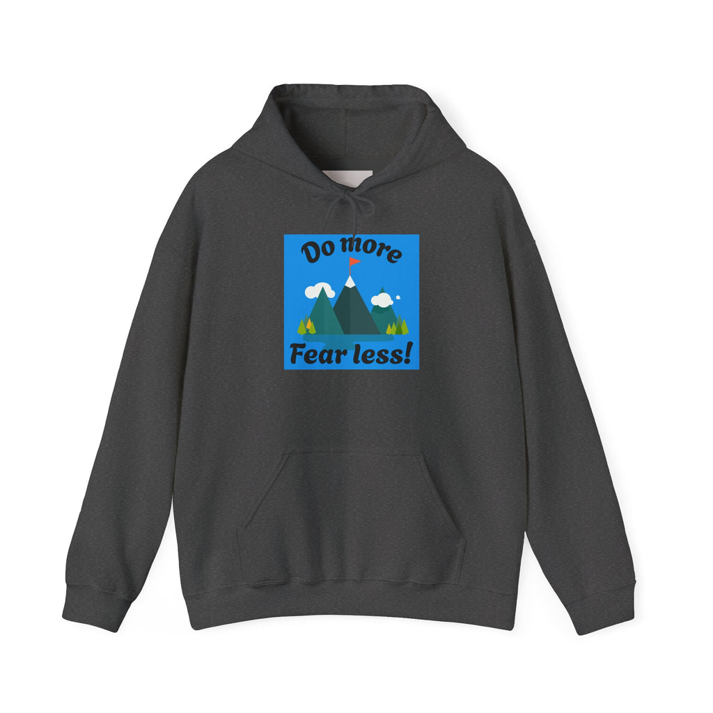 Hoodie — Do More Fear Less! Mountain Adventure Motivational Hoodie