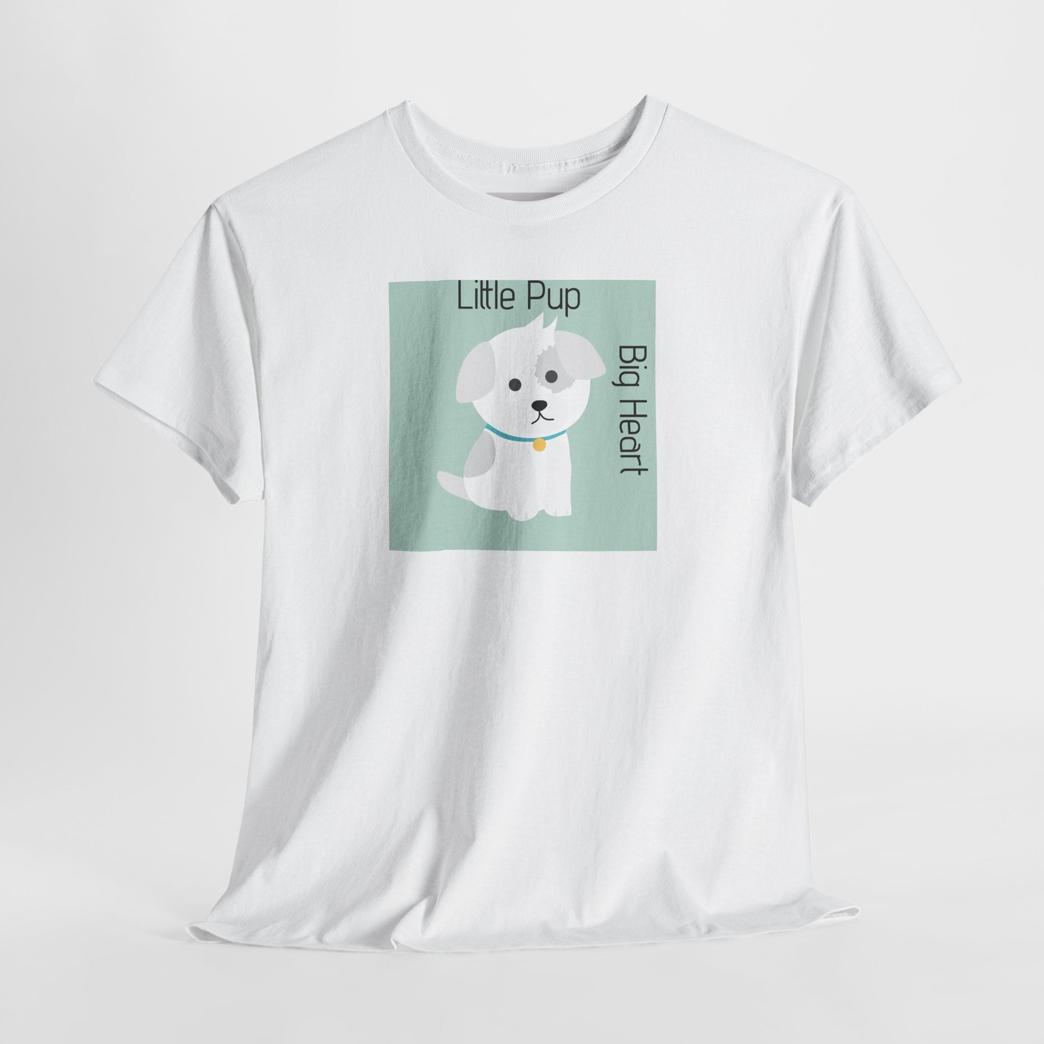 Little Pup Big Heart T-Shirt