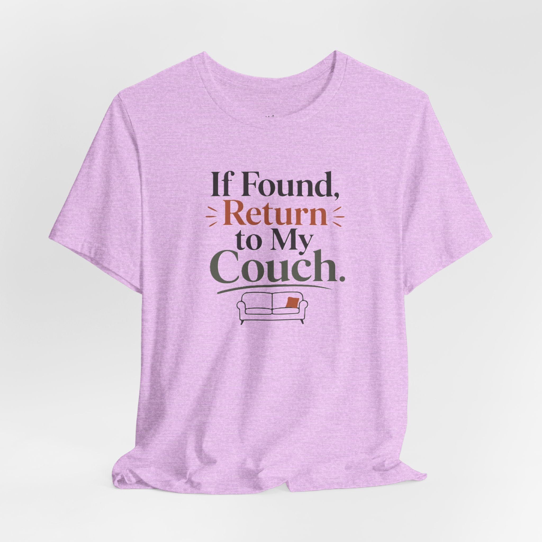 If Found Return to My Couch T-Shirt