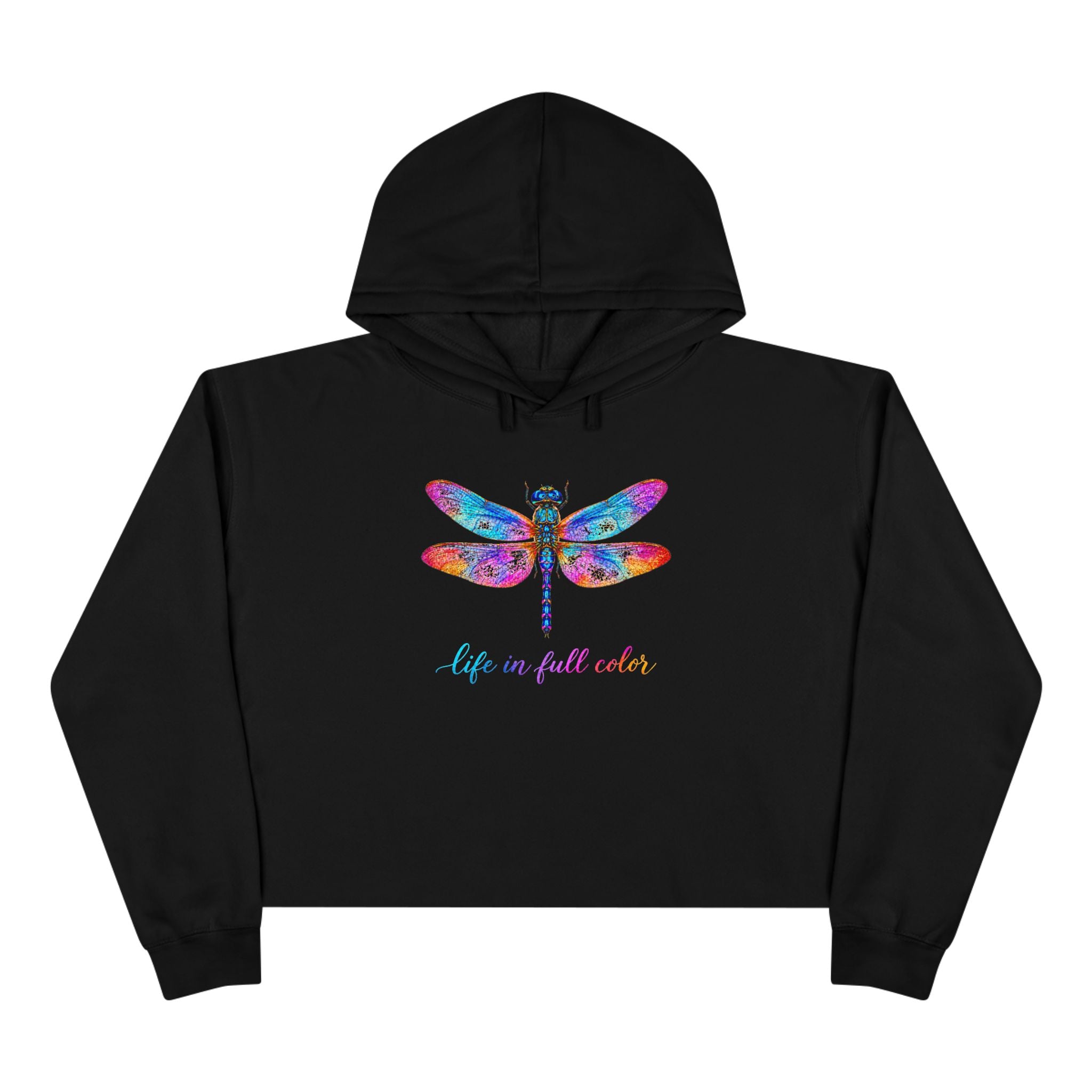 Colorful Dragonfly Crop Hoodie — "Life in Full Color" Graphic